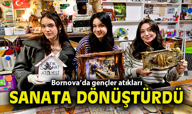 Bornova’da gençler atıkları sanata dönüştürdü