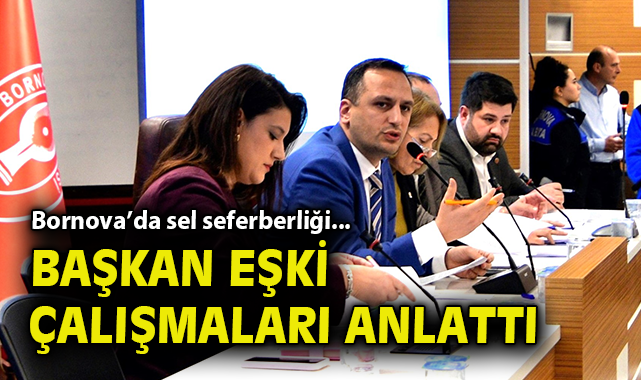 Bornova’da sel seferberliği... Başkan Ömer Eşki Meclis’te çalışmaları anlattı!