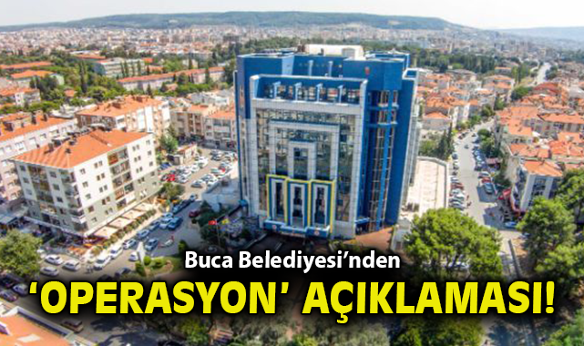 Buca Belediyesi'ne 'operasyon' açıklaması!