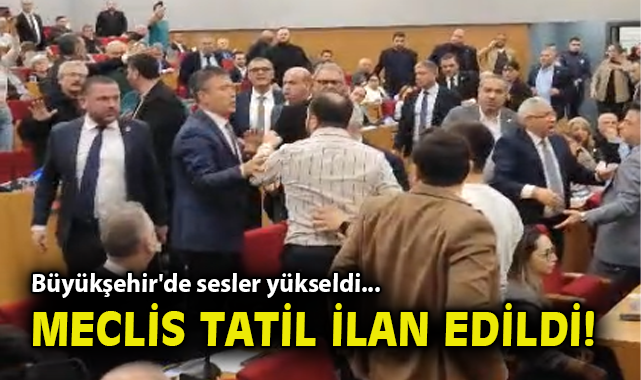 Büyükşehir'de sesler yükseldi... Meclis tatil ilan edildi!