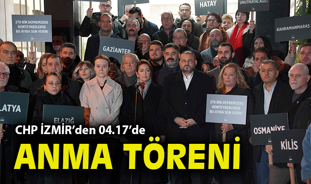 CHP İZMİR’den 04.17’de anma töreni