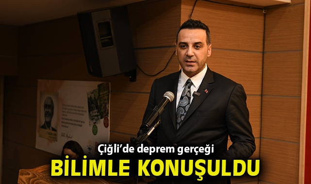 Çiğli’de Deprem Gerçeği Bilimle Konuşuldu