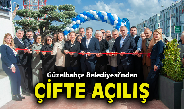 Güzelbahçe Belediyesi’nden çifte açılış