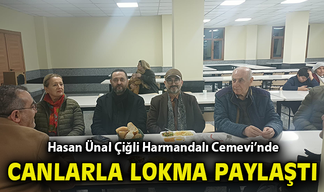 “Hasan Ünal, Hızır Oruçlarının İkinci Gününde Çiğli Harmandalı Cemevi’nde Canlarla Lokma Paylaştı”