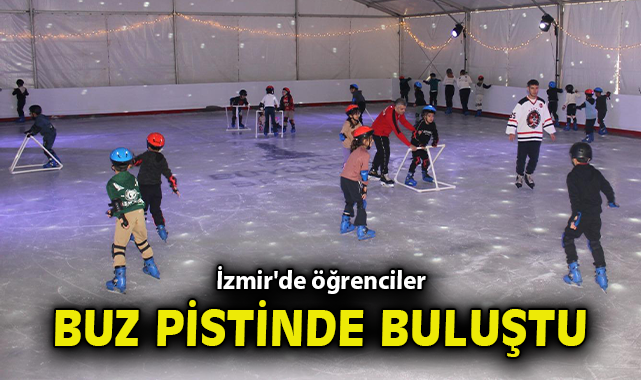 İzmir'de öğrenciler buz pistinde buluştu