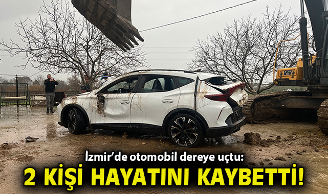 İzmir’de otomobil dereye uçtu: 2 kız kardeş hayatını kaybetti