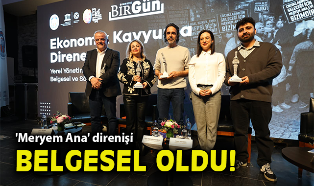 'Meryem Ana' direnişi belgesel oldu!