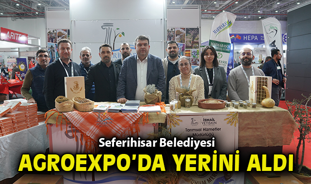 Seferihisar Belediyesi AGROEXPO’da yerini aldı