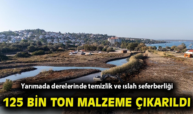 Yarımada derelerinde temizlik ve ıslah seferberliği
