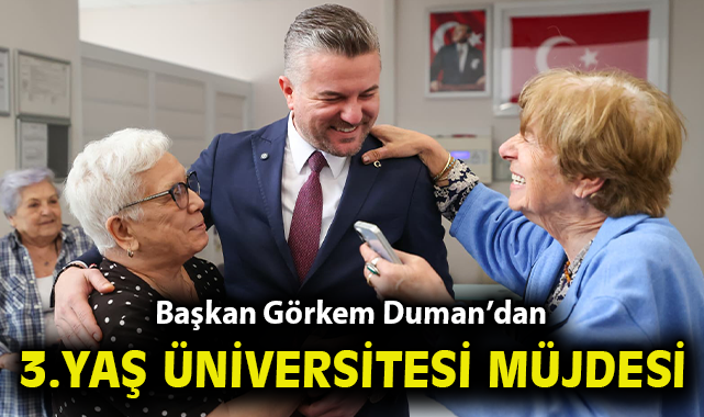 Başkan Görkem Duman’dan 3. Yaş Üniversitesi müjdesi
