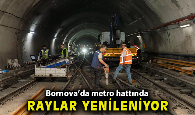 Bornova’da metro hattında raylar yenileniyor