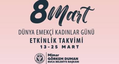Buca'da mart ayı boyunca etkinlik rüzgârı esecek