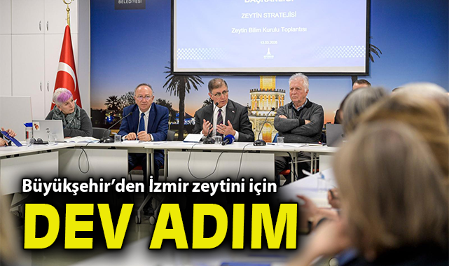 Büyükşehir’den İzmir zeytini için dev adım