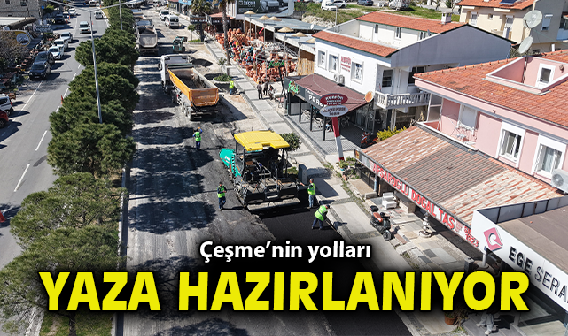 Çeşme’nin yolları yaza hazırlanıyor