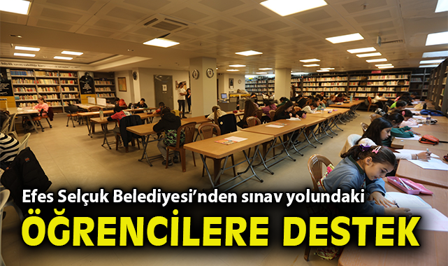 Efes Selçuk Belediyesi’nden sınav yolundaki öğrencilere destek