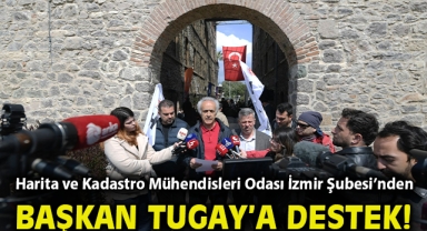 Harita ve Kadastro Mühendisleri Odası İzmir Şubesi’nden Başkan Tugay’a destek