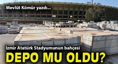 İzmir Atatürk Stadyumunun bahçesi depo mu oldu?
