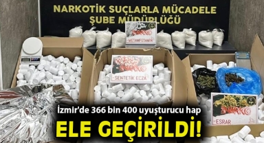 İzmir'de 366 bin 400 uyuşturucu hap ele geçirildi