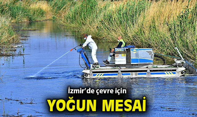 İzmir’de çevre için yoğun mesai