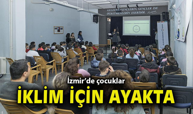 İzmir’de çocuklar iklim için ayakta!
