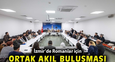 İzmir’de Romanlar için ortak akıl buluşması