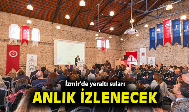 İzmir’de yeraltı suları anlık izlenecek