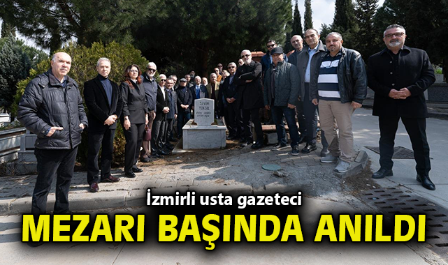 İzmirli usta gazeteci mezarı başında anıldı