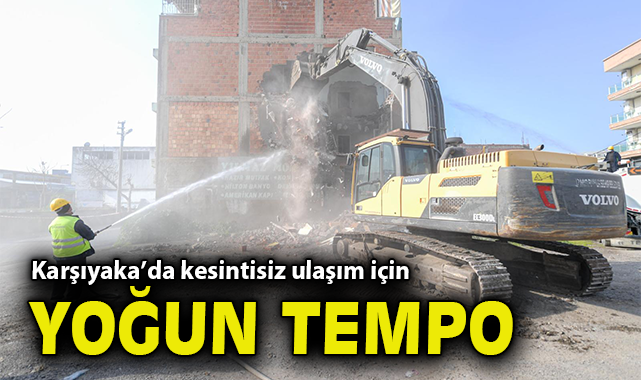 Karşıyaka’da kesintisiz ulaşım için yoğun tempo