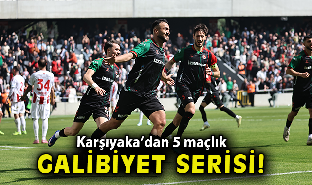 Karşıyaka’dan 5 maçlık galibiyet serisi