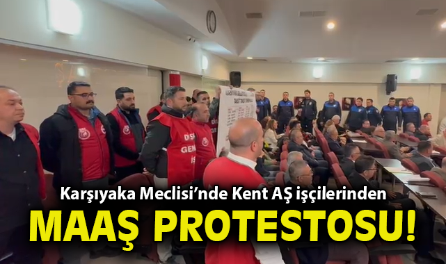 Karşıyaka Meclisi'nde Kent AŞ işçilerinden maaş protestosu!