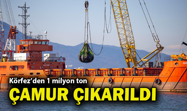 Körfez’den 1 milyon ton çamur çıkarıldı
