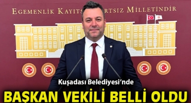 Kuşadası Belediyesi’nde başkan vekili belli oldu