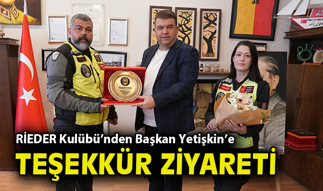 RİEDER Kulübü'nden Başkan İsmail Yetişkin'e teşekkür ziyareti