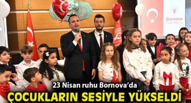 23 Nisan ruhu Bornova’da çocukların sesiyle yükseldi