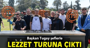 Başkan Tugay şeflerle lezzet turuna çıktı
