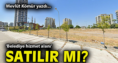 'Belediye hizmet alanı' satılır mı?