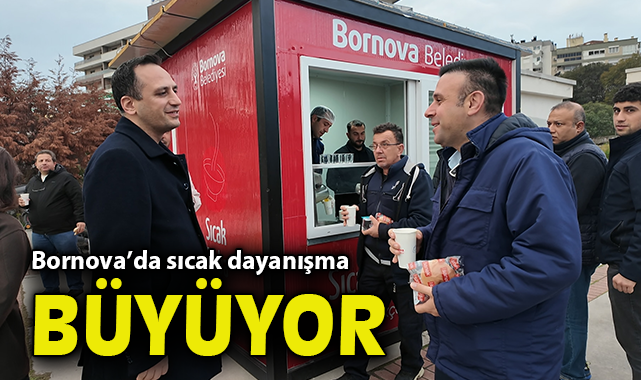 Bornova’da sıcak dayanışma büyüyor