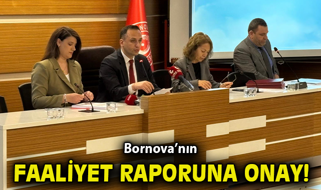 Bornova’nın faaliyet raporuna onay!