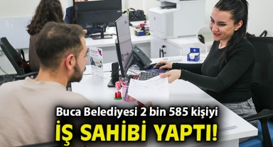Buca Belediyesi 2 bin 585 kişiyi iş sahibi yaptı