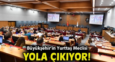 Büyükşehir’in Yurttaş Meclisi yola çıkıyor