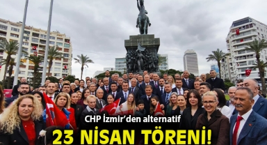 CHP İzmir’den alternatif 23 Nisan töreni!