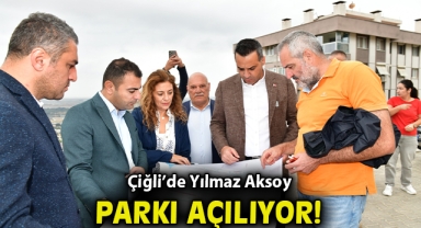 Çiğli’de Sosyal Yaşam İçin Yeni Bir Adım: Yılmaz Aksoy Parkı Açılıyor