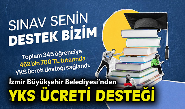İzmir Büyükşehir Belediyesi’nden YKS ücreti desteği