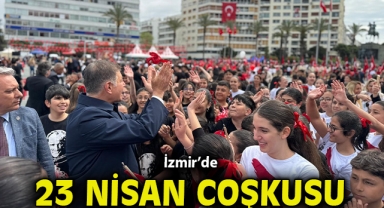 İzmir’de 23 Nisan coşkusu