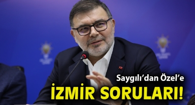 K Parti İzmir İl Başkanı Saygılı’dan CHP Genel Başkanı Özel’e İzmir soruları?