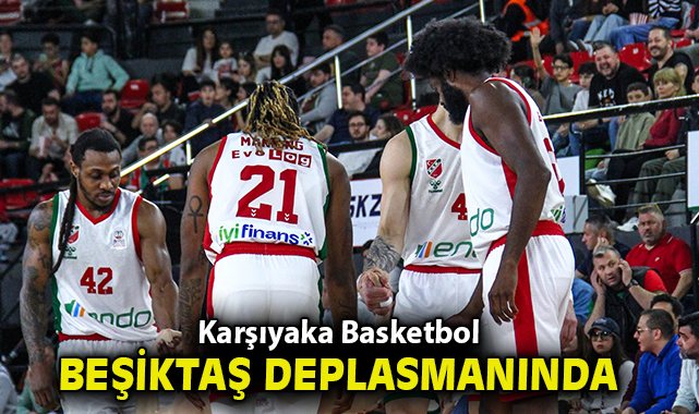Karşıyaka Basketbol, Beşiktaş deplasmanında