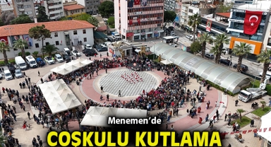 Menemen’de coşkulu kutlama