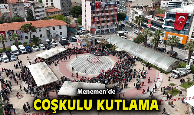 Menemen’de coşkulu kutlama