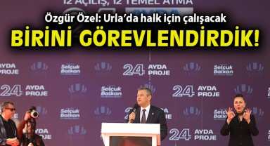 Özgür Özel: Urla’da halk için çalışacak birini görevlendirdik