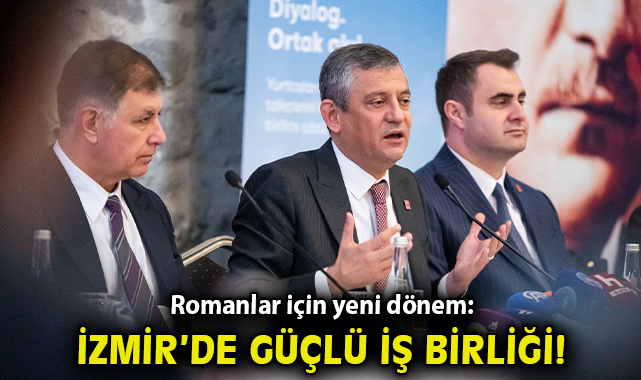 Romanlar için yeni dönem: İzmir’de güçlü iş birliği